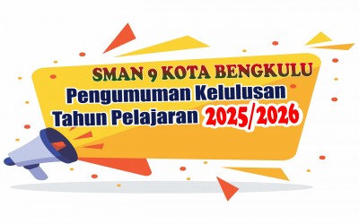 PENGUMUMAN KELULUSAN SMA NEGERI 9 KOTA BENGKULU TAHUN 2026